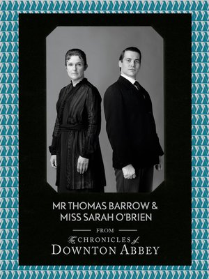 cover image of Mr Thomas Barrow and Miss Sarah O'Brien (Downton Abbey Shorts, Book 8)